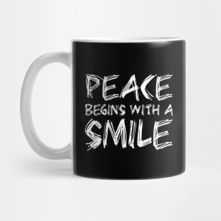 Peace Begins With A Smile white Mug